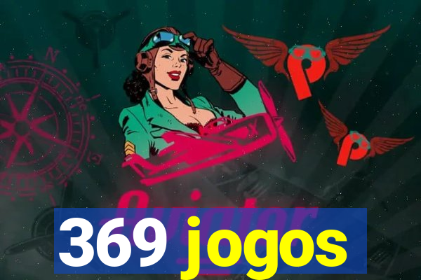 369 jogos